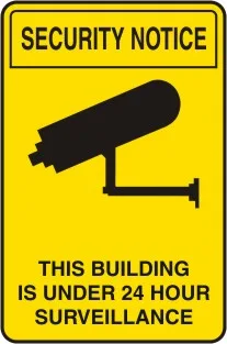 SS 416 — SECURITY NOTICE - THIS BUILDING IS UNDER 24 HOUR SURVEILLANCE